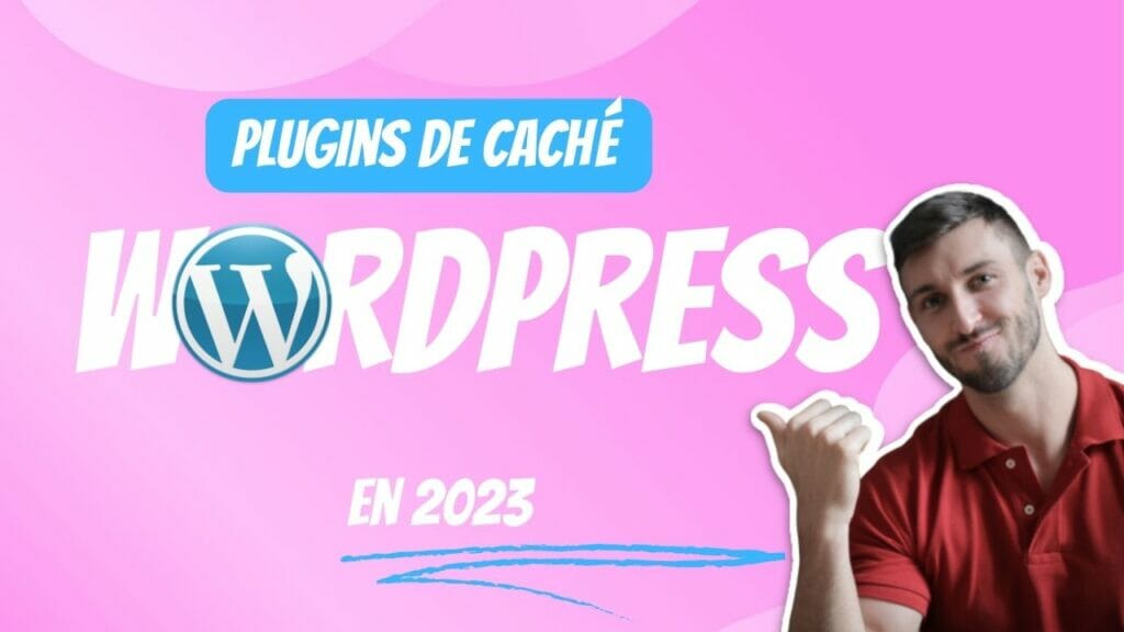 Los 9 mejores plugins de caché de WordPress en 2023
